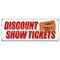 Signmission DISCOUNT SHOW TICKETS BANNER SIGN concert play comedy music save sale B-Discount Show Tickets - alternate 1